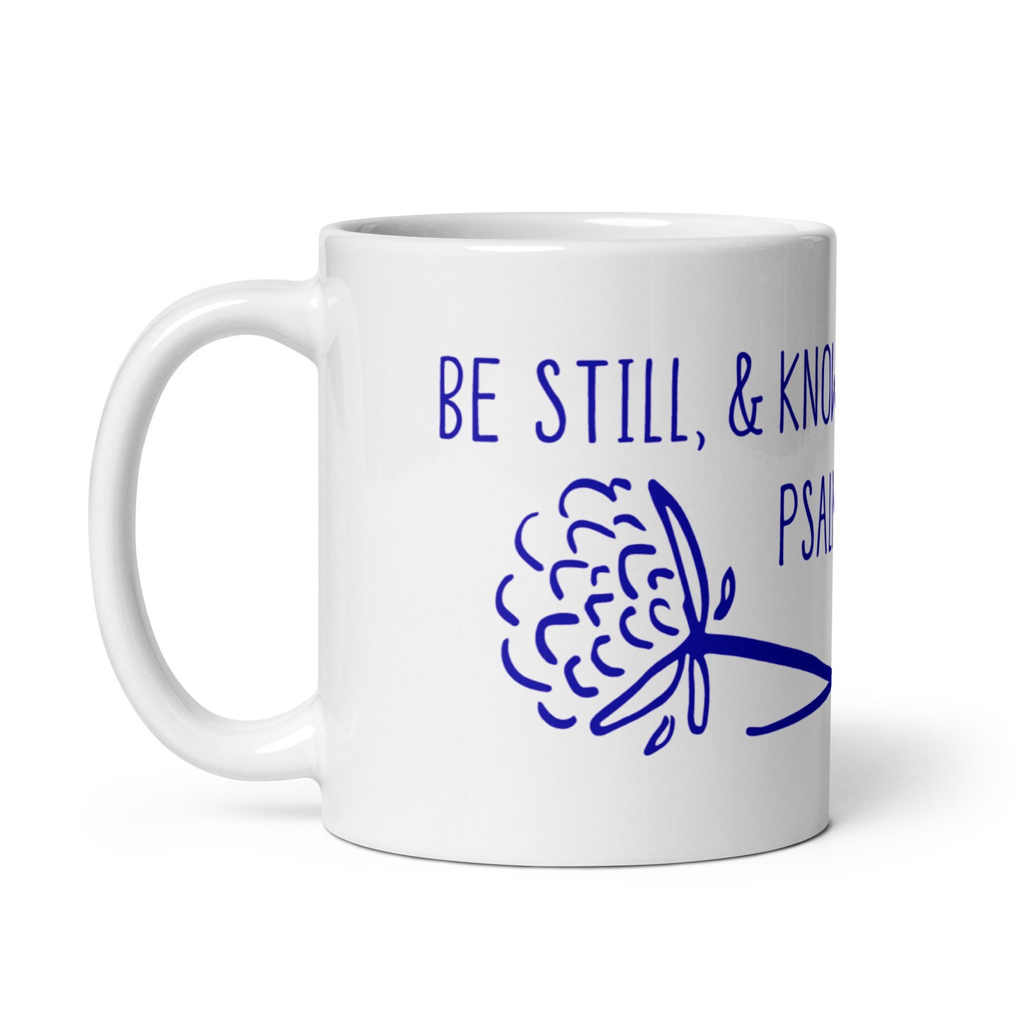 Be Still White glossy mug